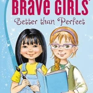 Brave Girls: Better Than Perfect: A 90-Day Devotional by Thomas Nelson Book The