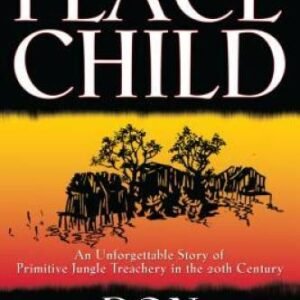 Peace Child - Paperback By Richardson, Don - GOOD