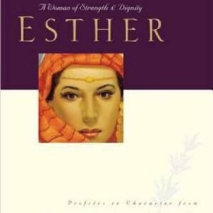 Esther: A Woman of Strength & Dignity (Great Lives from God's Word,  - GOOD