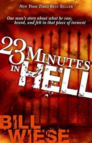23 Minutes In Hell: One Mans Story About What He Saw, Heard, and Fe - VERY GOOD
