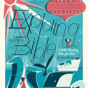 Exploring the Bible: A Bible Reading Plan for Kids - Hardcover - VERY GOOD