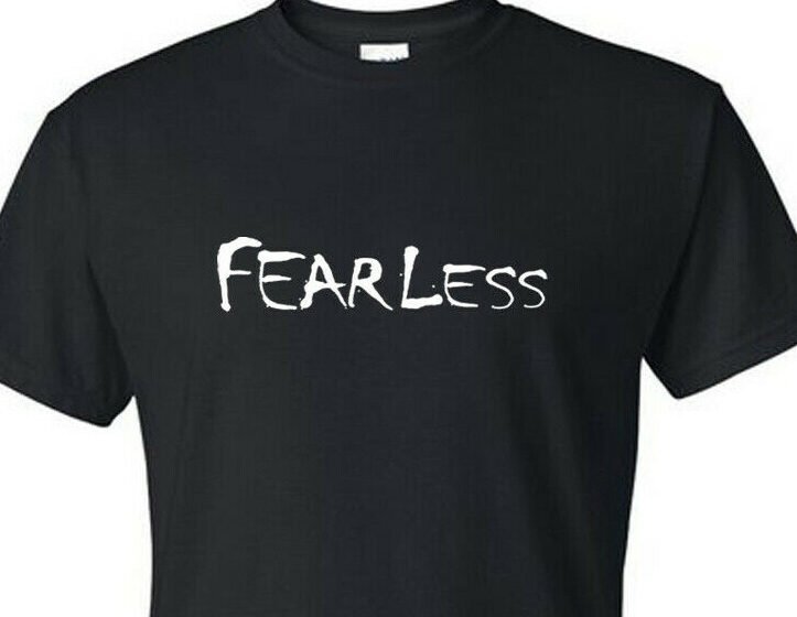“Fear Less” – Christian / Inspirational – Tee / T-Shirt: Cotton Blend, US Made