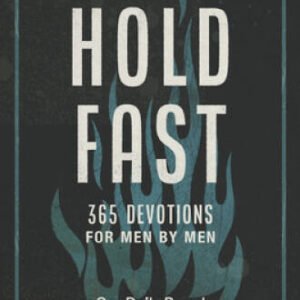 Hold Fast: 365 Devotions for Men by Men - Hardcover By Our Daily Bread - GOOD
