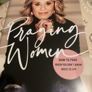 Praying Women Study Guide : How to Pray When You Don't Know What to Say