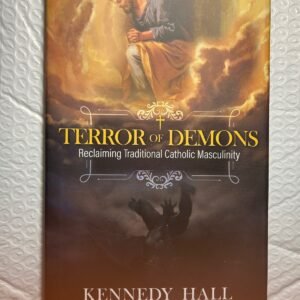 Terror of Demons: Reclaiming Catholic Masculinity (NEW) $9.00