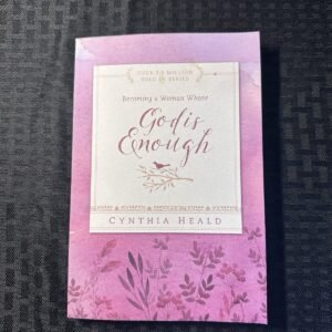 Becoming a Woman Whose God Is Enough (Bible Studies: Beco