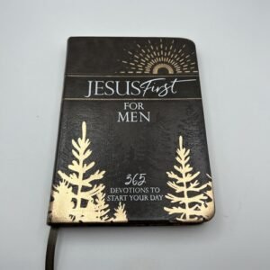 Jesus First for Men: 365 Devotions to Start Your Day