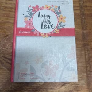 Living His Love 2016 Women's Devotional, Ardis Stenbakken, New Book