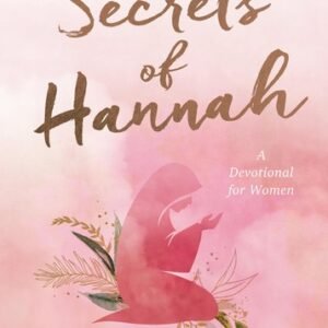 Secrets of Hannah: A Devotional for Women - paperback Maltese, Donna K.