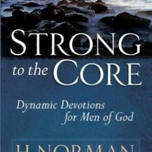 Strong to the Core: Dynamic Devotions for Men of God - Paperback - GOOD