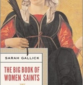 The Big Book of Women Saints Paperback Sarah Gallick