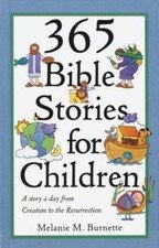 365 Bible Stories for Children by Melanie M. Burnette