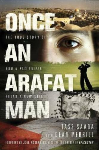 Once an Arafat Man: The True Story of How a PLO Sniper Foun - VERY GOOD