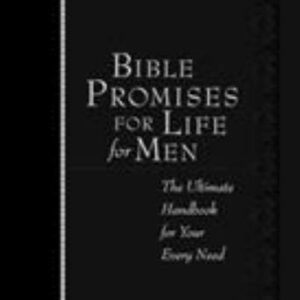 Bible Promises for Life for Men: The Ultimate Handbook for Your... - LIKE NEW