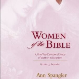 Women of the Bible: A One-Year Devotional Study of Women in Scripture