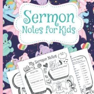 Sermon Notes For Kids Ages 7-12 by United Publishing