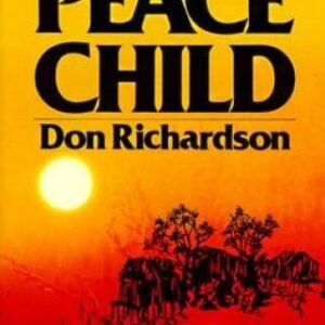 Peace Child - Paperback By Richardson, Don - ACCEPTABLE