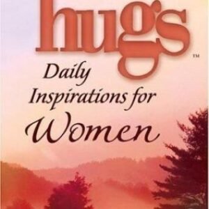 Hugs Daily Inspirations for Women: 365 Devotions to Inspire Your Day by Various