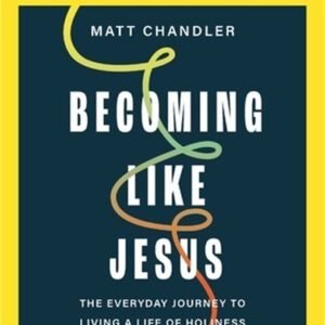Becoming Like Jesus Bible Study Guide Plus Streaming Video: A Bible Study on the