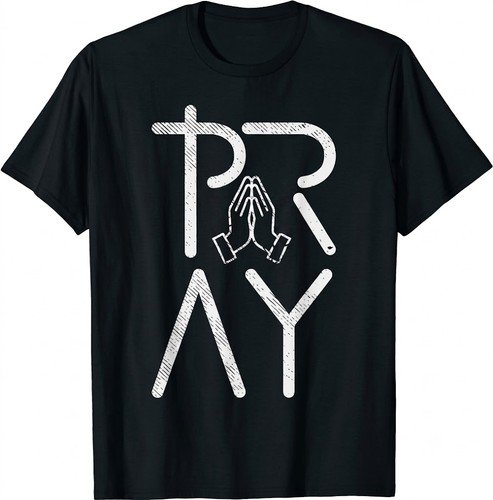 PRAY Graphic T-Shirt, Christian Faith Apparel, Religious Prayer Tee, Gift