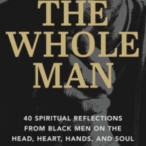 The Whole Man 40 Spiritual Ref - VERY GOOD