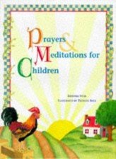 Prayers and Meditations for Children By Greer Lawrence