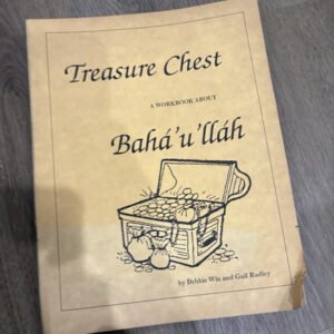 Treasure Chest Workbook About Bahá'u'lláh Debbie Wix & Gail Radley PB Ages 9-12