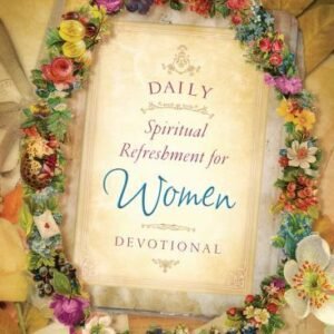 Daily Spiritual Refreshment for Women Devotional by Barbour Publishing Staff (2…