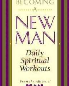 Becoming A New Man Devotional: Daily spiritual workouts - Hardcover - VERY GOOD