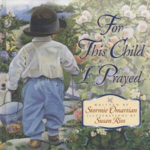For This Child I Prayed - Hardcover By Omartian, Stormie - VERY GOOD