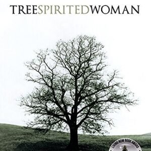 TREE SPIRITED WOMAN