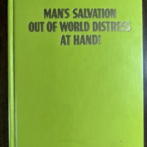 Man’s Salvation Out of World’s Distress at Hand! 1975 Religious Book 1st Edition