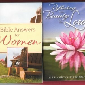 Bible Answers for Women & Reflecting the Beauty of the Lord Devotions 2011