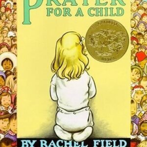 Prayer for a Child - Paperback By Field, Rachel - VERY GOOD
