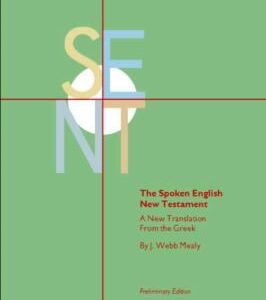 The Spoken English New Testament: J. Webb Mealy Like New (see photos:)