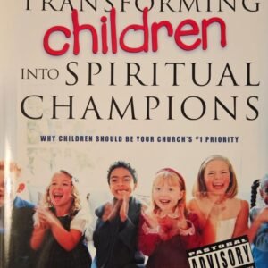 Transforming Children into Spiritual Champions