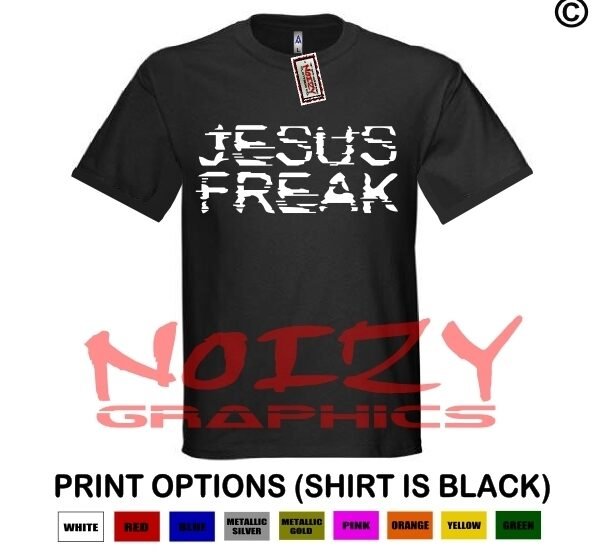 Jesus Freak #1 Christian Shirt Black Religious Hip Hop Rock Worship Unashamed