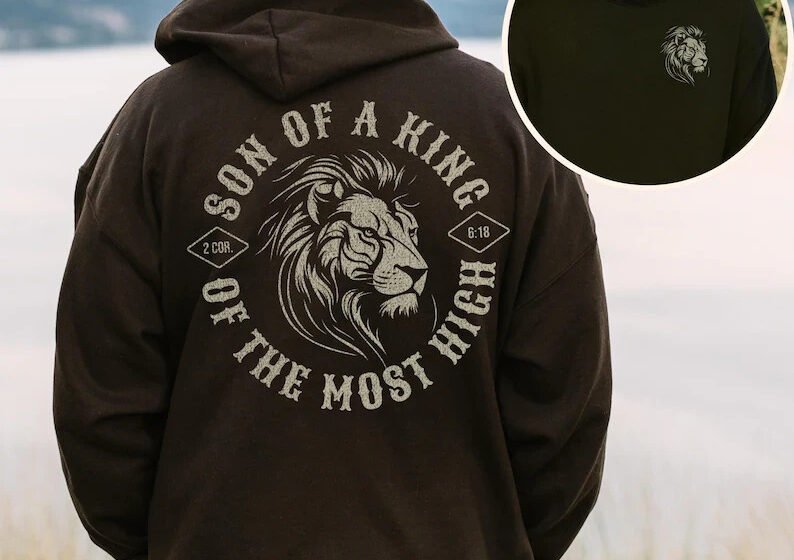 Son of a King Christian Hoodie, Men Bible Verse Clothing, Religious Gift Shirts