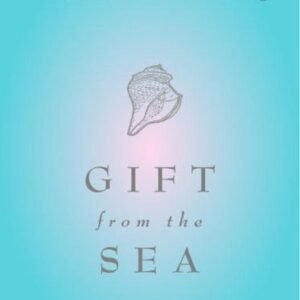 Gift from the Sea: 50th Anniversary Edition by Anne Morrow Lindbergh