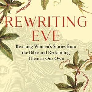 Rewriting Eve: Rescuing Women - VERY GOOD