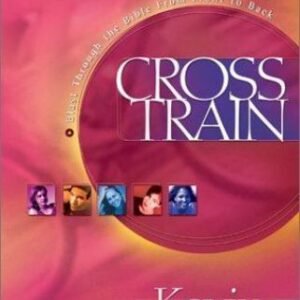 Cross Train: Blast Through the Bible from Front to Back (Early Teen Disciple...