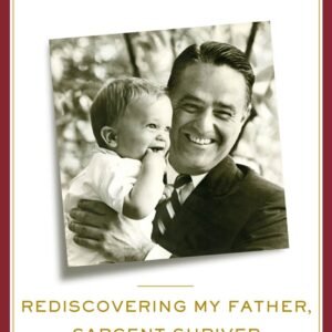 A Good Man: Rediscovering My Father, Sargent Shriver