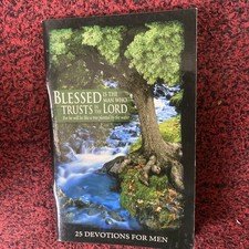Blessed is the Man Who Trusts in the Lord 25 Devotions for Men - New
