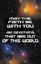 May the Faith Be with You: 180 devotions - 0310753457, hardcover, Zondervan, new