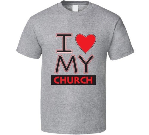 I Love My Church T Shirt Religious Christian Faith T-Shirt Unisex TShirt Gift