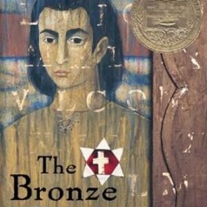 The Bronze Bow: A Newbery Award Winner by Elizabeth George Speare: New