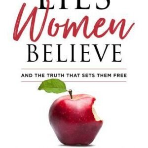 Lies Women Believe: And the Truth that Sets Them Free - Hardcover - VERY GOOD