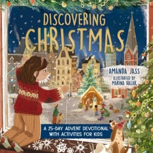 Discovering Christmas: A 25-Day Advent Devotional with Activities for Kids -...