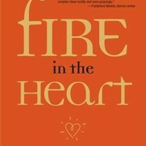 Fire in the Heart: A Spiritual Guide for Teens - Paperback - GOOD