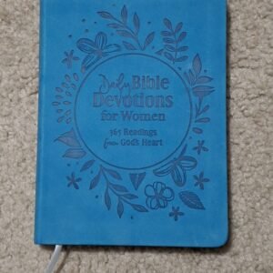 Daily Bible Devotions for Women: 365 Readings from God's Heart